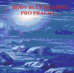 Body Blue Reading : Pro Prachy